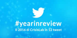 #yearinreview Il 2016 di CrisisLab in 12 tweet
